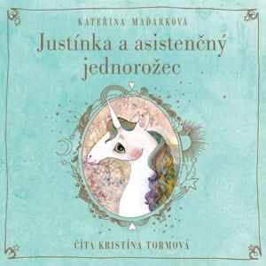 Wisteria Books CD - Justínka a asistenčný jednorožec - Audiokniha