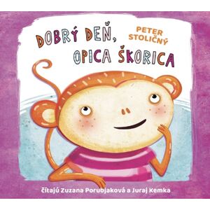 Wisteria Books CD - Dobrý deň, opica Škorica - Audiokniha